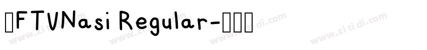 1FTVNasi Regular字体转换